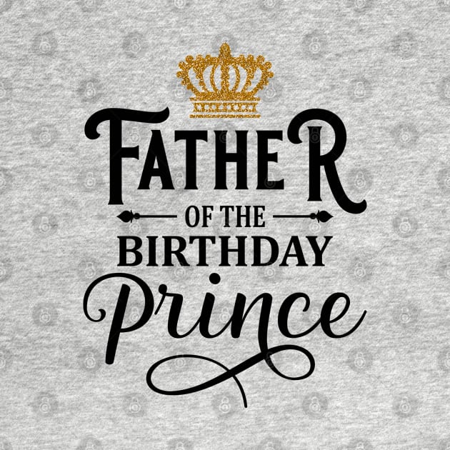 Father Of The Birthday Prince by Hobbybox